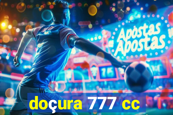 doçura 777 cc